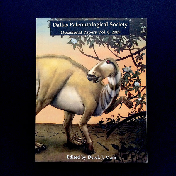Dallas Paleontological Society Occasional Papers Volume 8, 2009